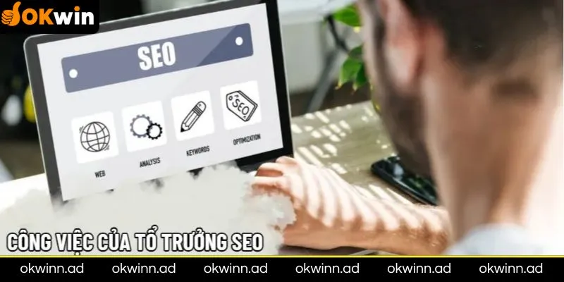 Công việc cụ thể chi tiết của Tổ Trưởng Seo Okwin